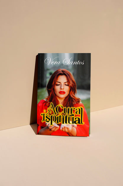 Livro "A Cura Espiritual" por Vera Santos